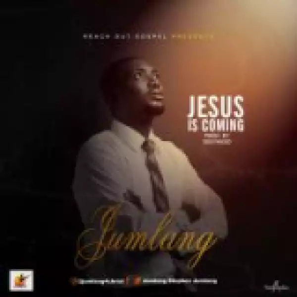 Jumlang - Jesus Is Coming (Prod.Dee Yasso)